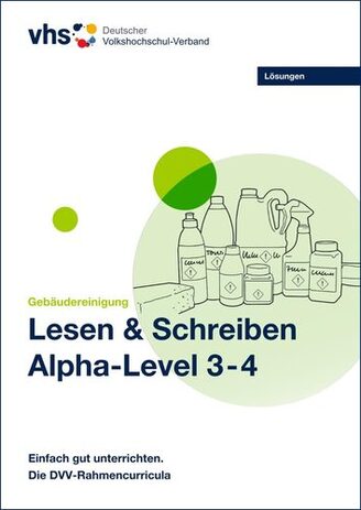 Cover des Heftes "Lesen und Schreiben, Gebäudereinigung, Lösungen, Alpha-Level 3-4". Auf der Titelgrafik sind mehrere Flaschen in verschiedenen Formen mit Reinigungsmitteln zu sehen. Auf den Flaschen ist Text angedeutet und Warnsymbole sind erkennbar.