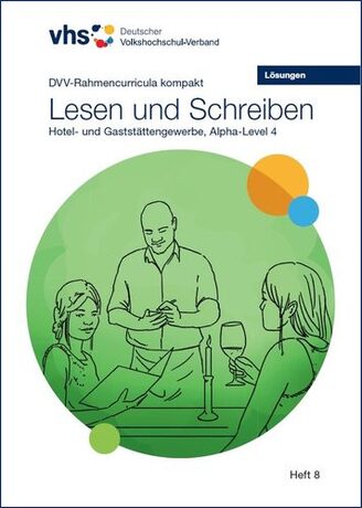 Cover des Heftes "Lesen und Schreiben, Hotel- und Gaststättengewerbe, Aufgaben, Alpha-Level 4". Auf dem Titelbild ist eine Szene aus einem Restaurant abgebildet: Ein Kellner nimmt die Bestellunf von zwei Gästinnen auf. Eine schaut in die Speisekarte, die andere hält ein Weinglas in der rechten Hand.