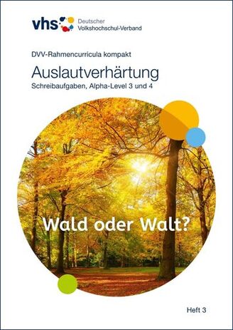 Cover des Aufgabenheftes zum Thema Auslautverhärtung, welches Schreibaufgaben auf Alpha-Level 3 und 4 enthält.